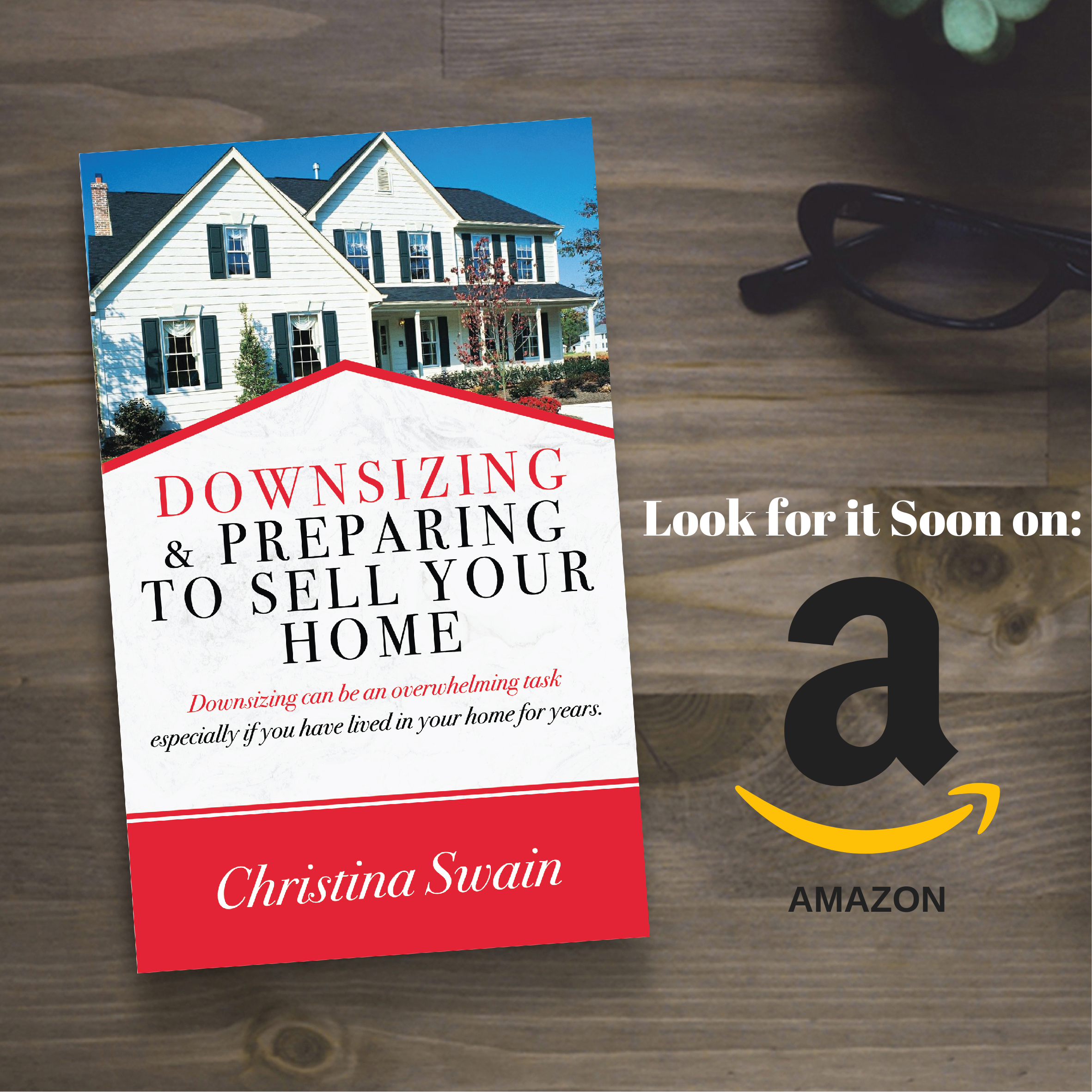 Book by Christina Swain -Downsizing and Preparing to Sell