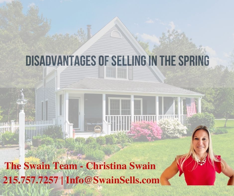 Disadvantages of Selling in the Spring Market